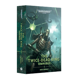 Warhammer 40K: The Twice-Dead King Omnibus (Inglés) 