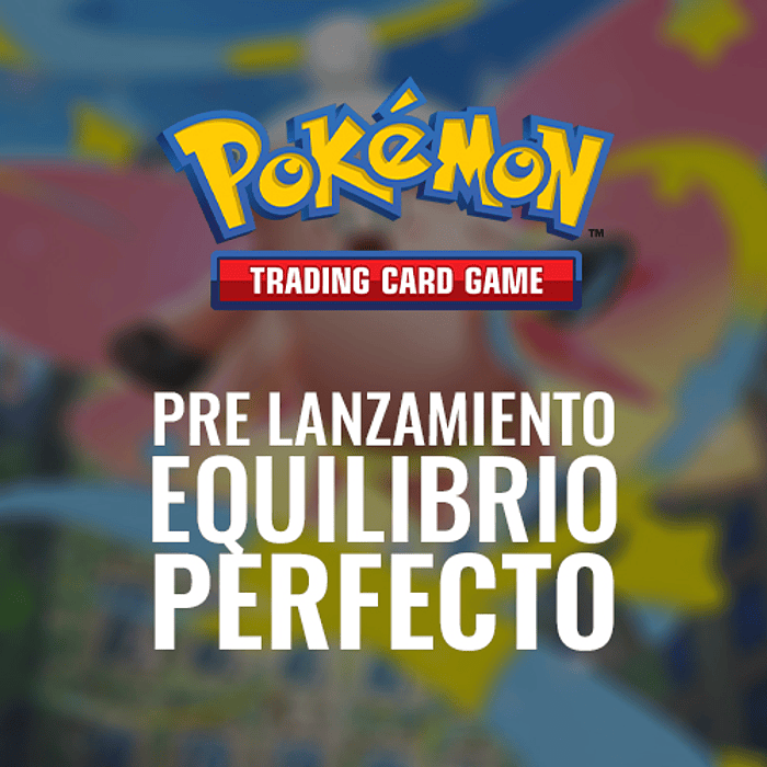 Torneo Pokemon TCG: Pre Lanzamiento Equilibrio Perfecto