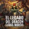 Torneo Ludus Mortis: El Legado del Dragon  1