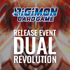 Torneo Digimon CG: Release Event - Dual Revolution 1