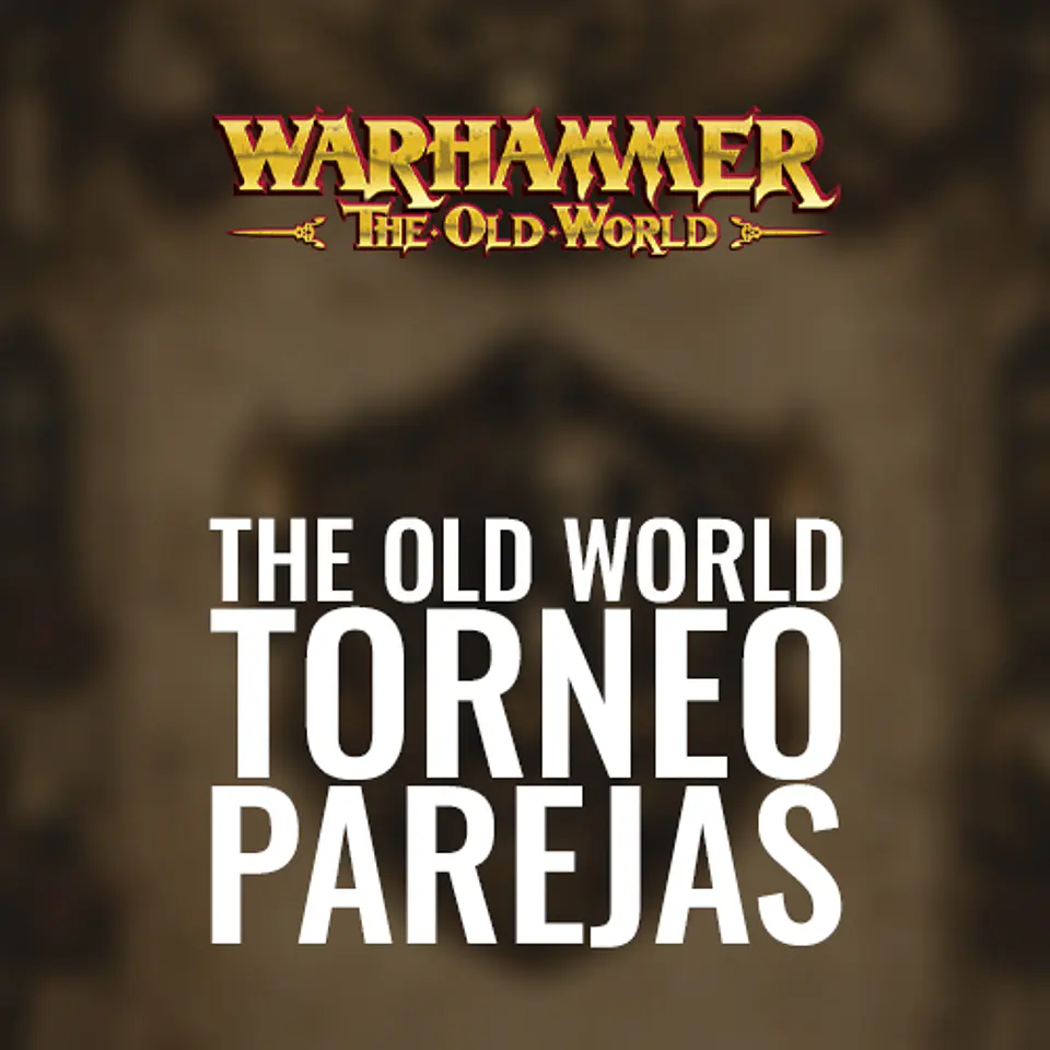 Torneo Warhammer: The Old World Parejas 1