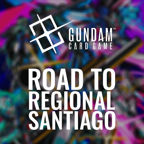 Torneo Gundam TCG: Road To Regional Santiago
