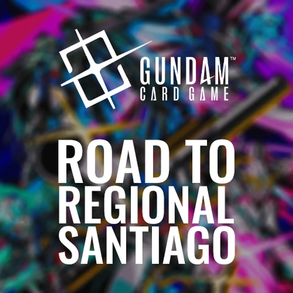 Torneo Gundam TCG: Road To Regional Santiago 1