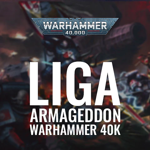 Liga Wargaming: Warhammer 40k - Liga Armageddon