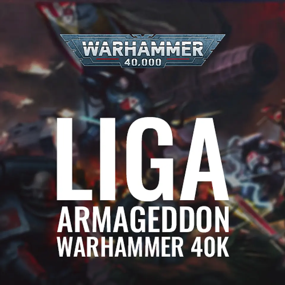 Liga Wargaming: Warhammer 40k - Liga Armageddon 1