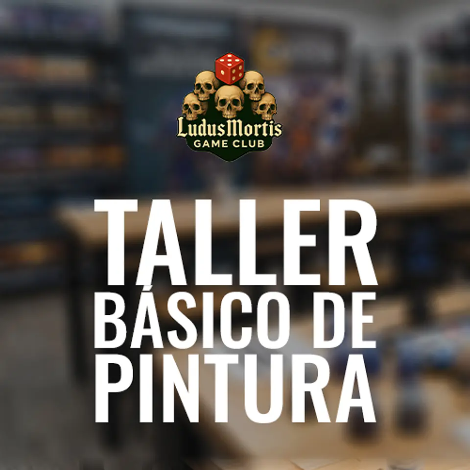 Taller Ludus Mortis: Pintura Básica. 1