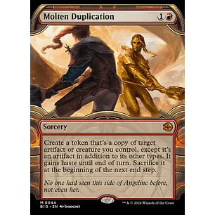 Molten Duplication