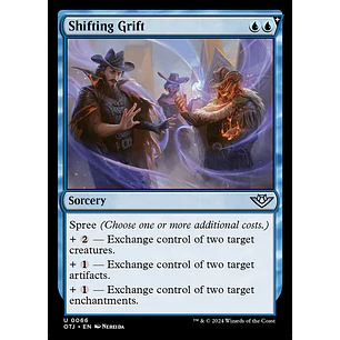 Shifting Grift