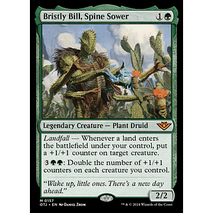 Bristly Bill, Spine Sower