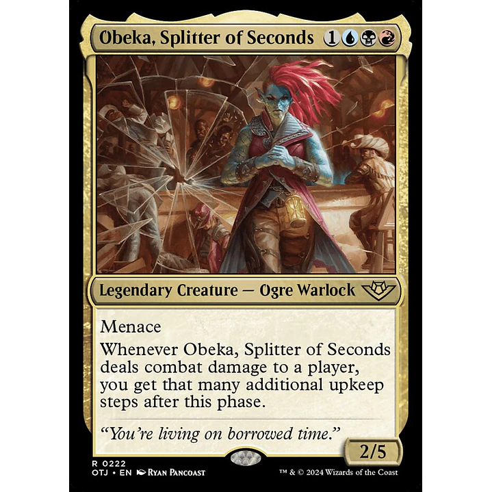 Obeka, Splitter of Seconds 2