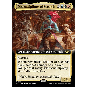 Obeka, Splitter of Seconds