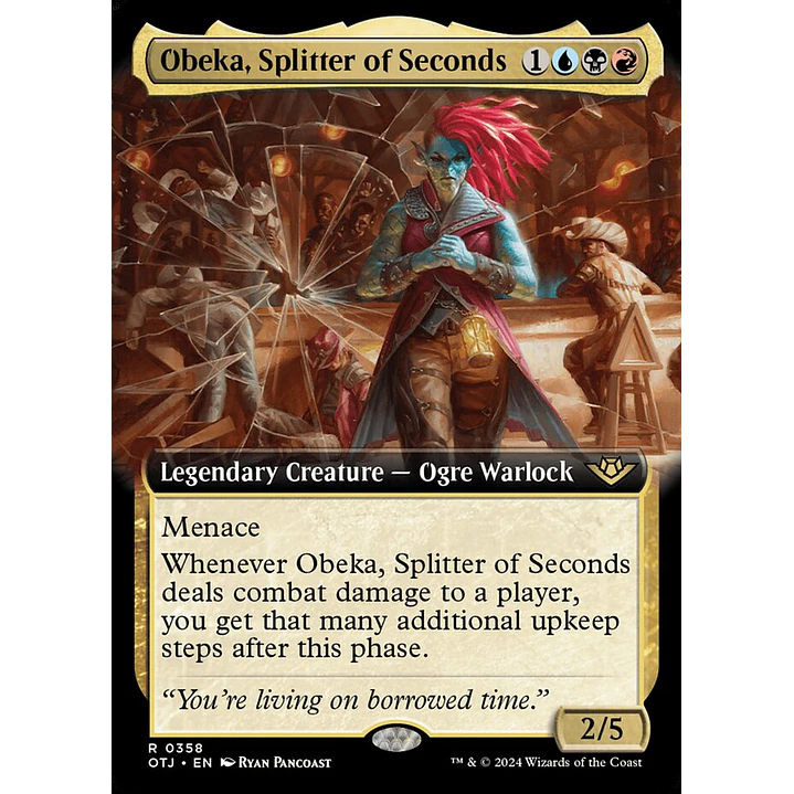 Obeka, Splitter of Seconds 1