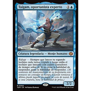 Taigam, Master Opportunist