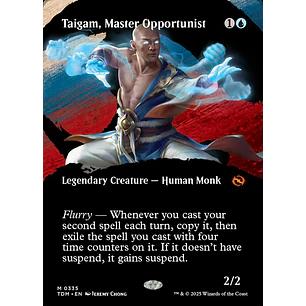 Taigam, Master Opportunist
