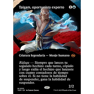 Taigam, Master Opportunist