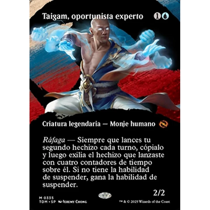 Taigam, Master Opportunist 1