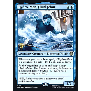 Hydro-Man, Fluid Felon - Promo