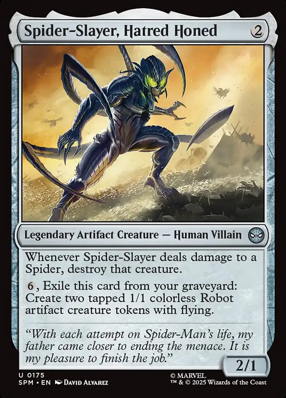 Spider-Slayer, Hatred Honed 1