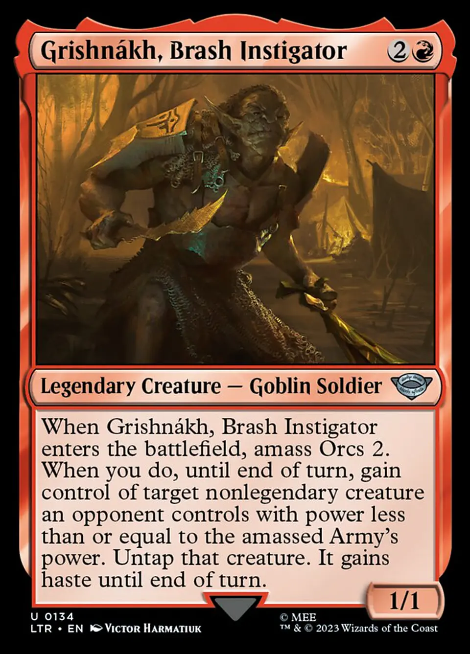 Grishnákh, Brash Instigator 1