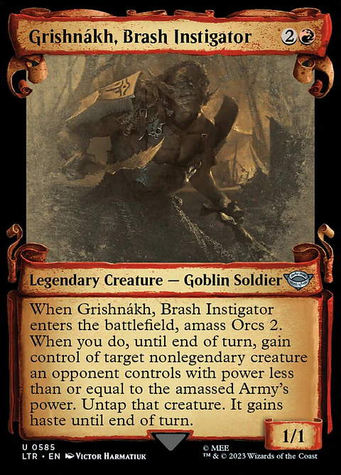 Grishnákh, Brash Instigator (Showcase)