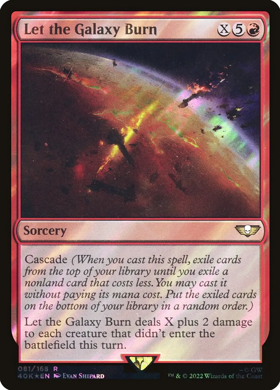 Let the Galaxy Burn 1