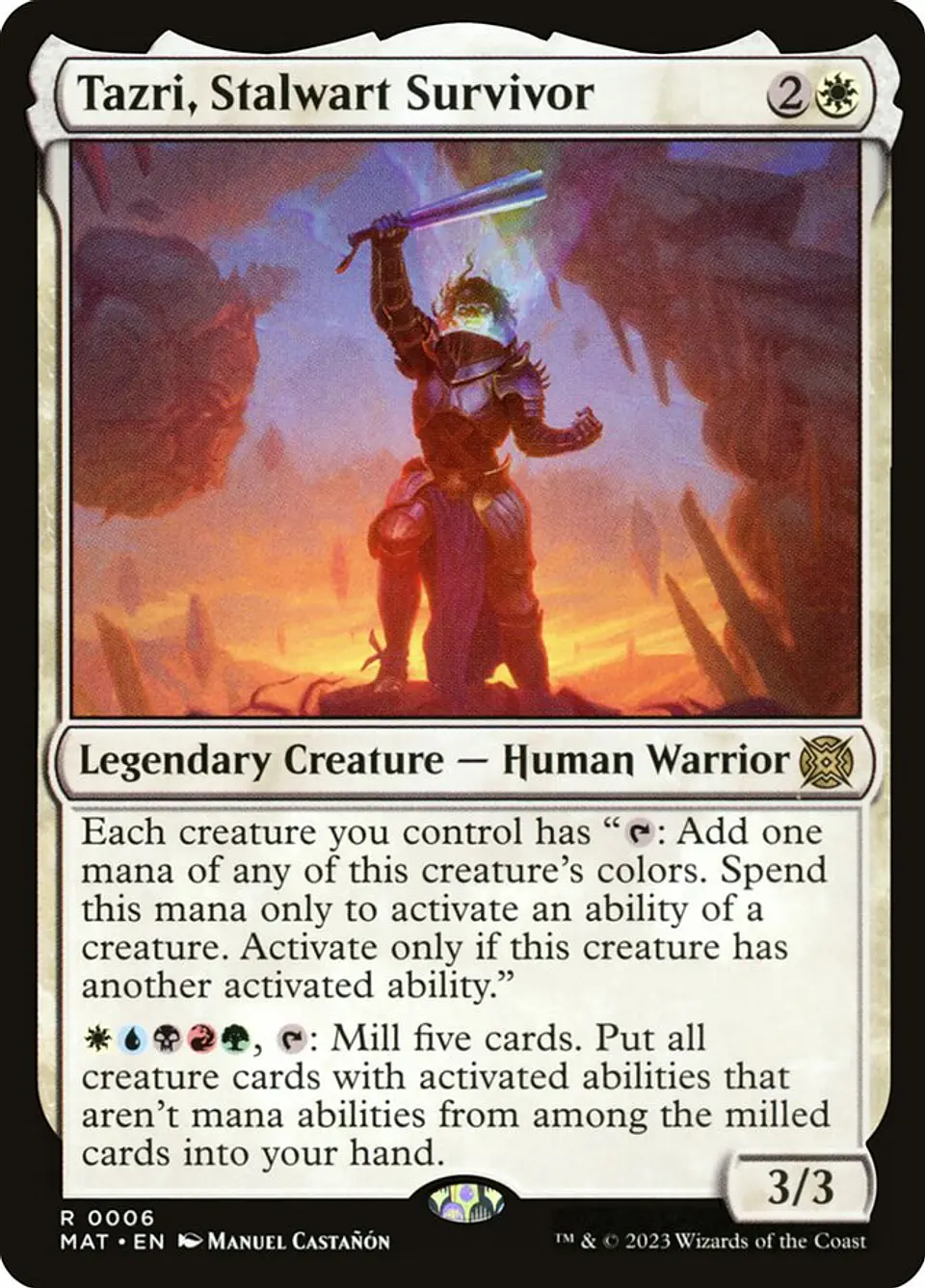 Tazri, Stalwart Survivor 1