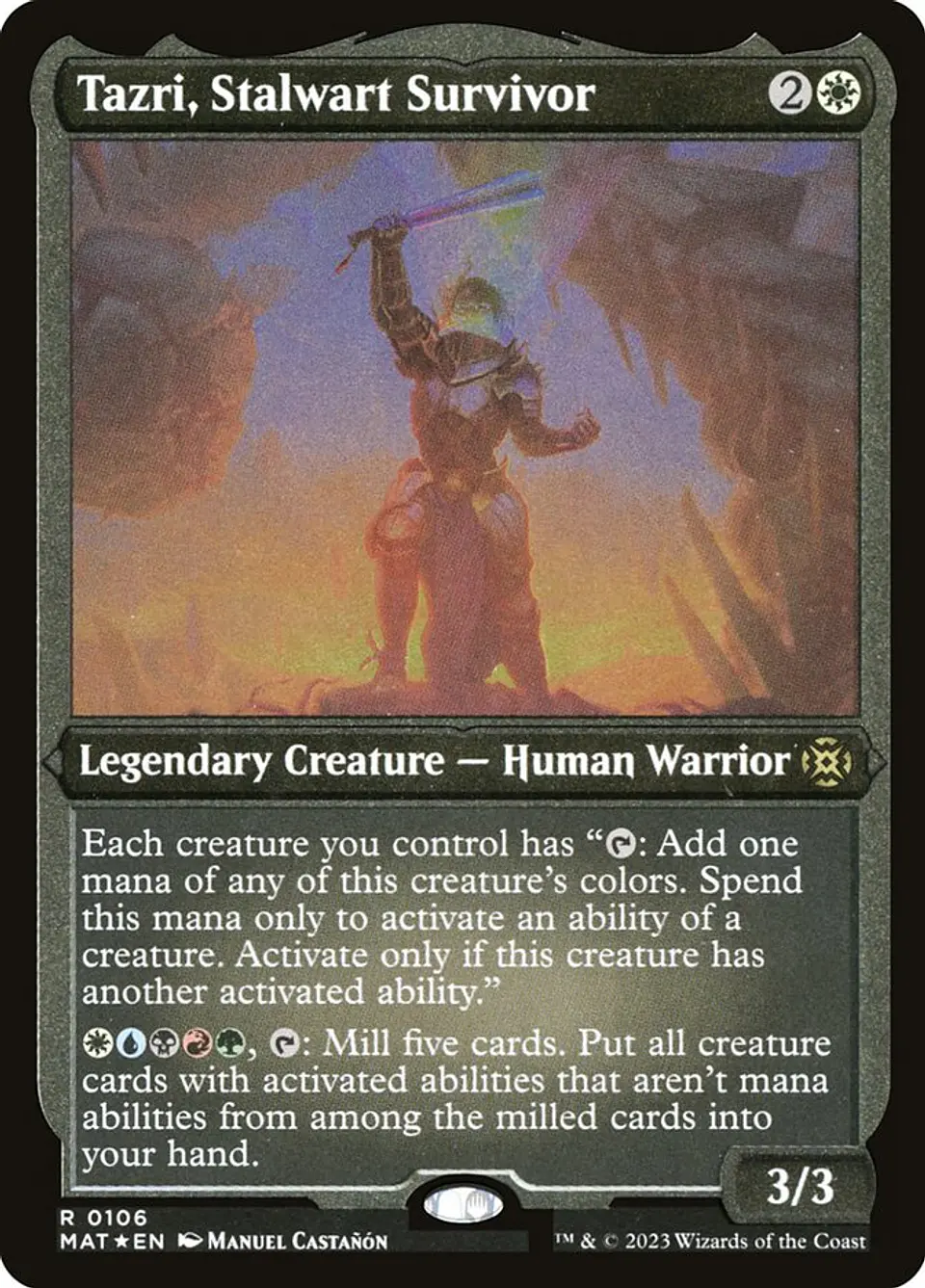 Tazri, Stalwart Survivor 1