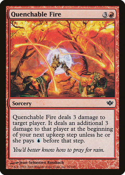 Quenchable Fire
