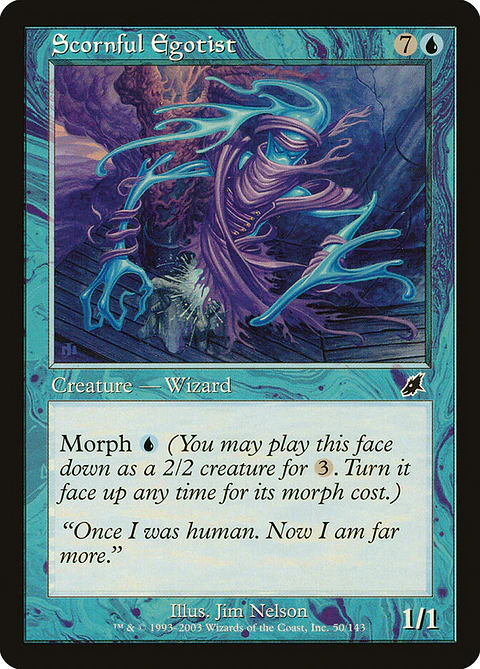 Scornful Egotist (Retro Frame)