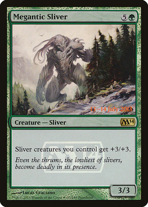 Megantic Sliver (Pre-release)