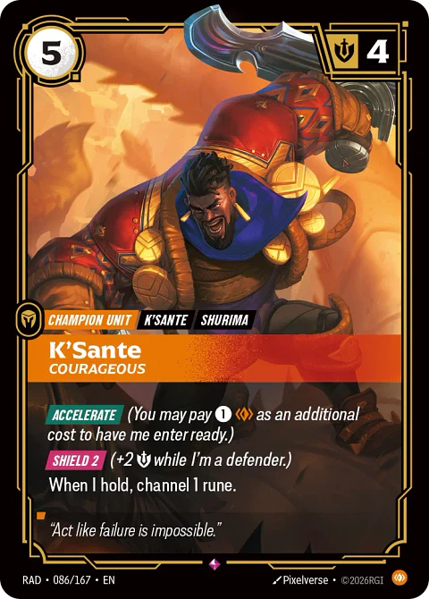 K'Sante, Courageous