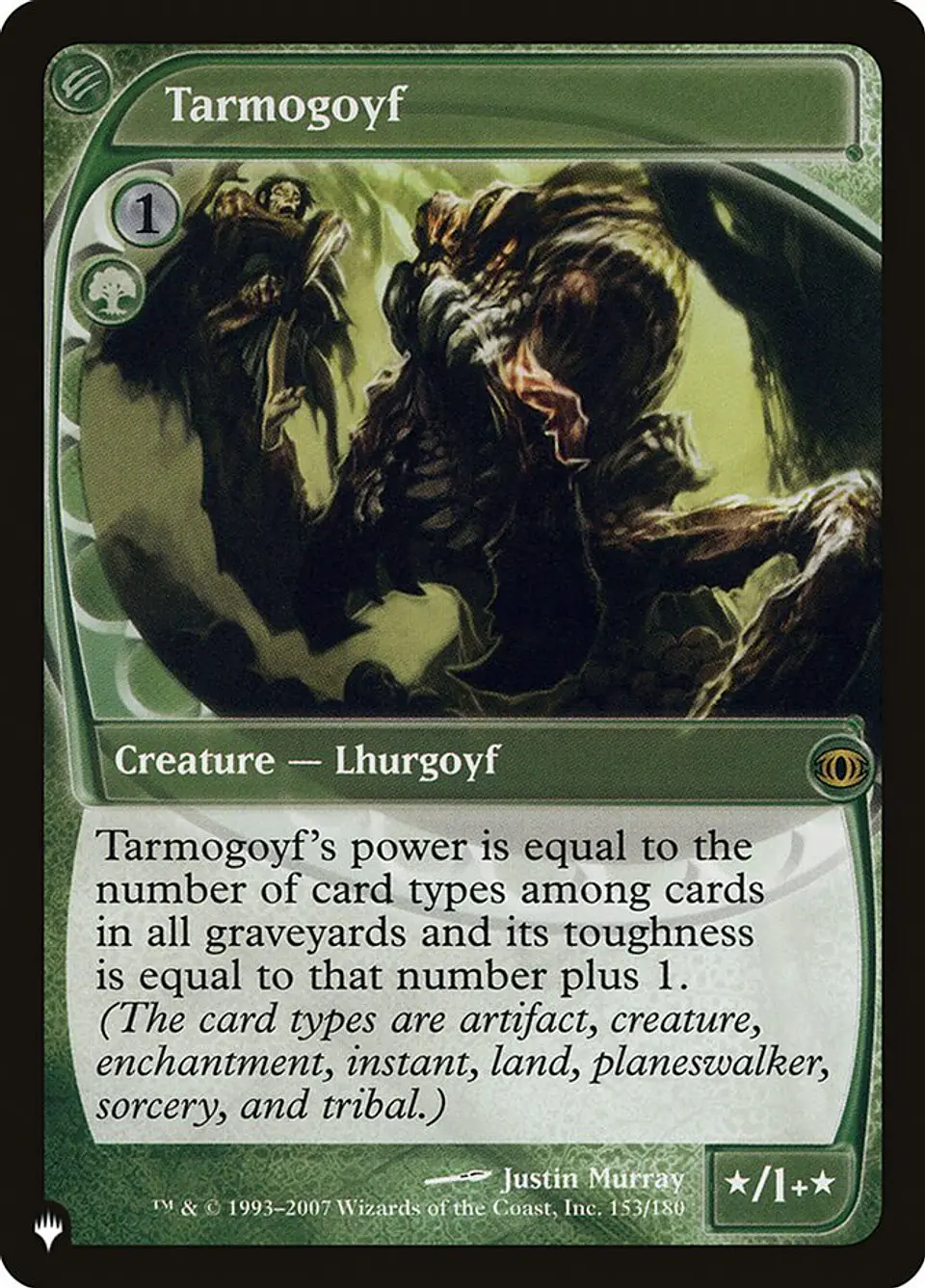 Tarmogoyf (The List) 1