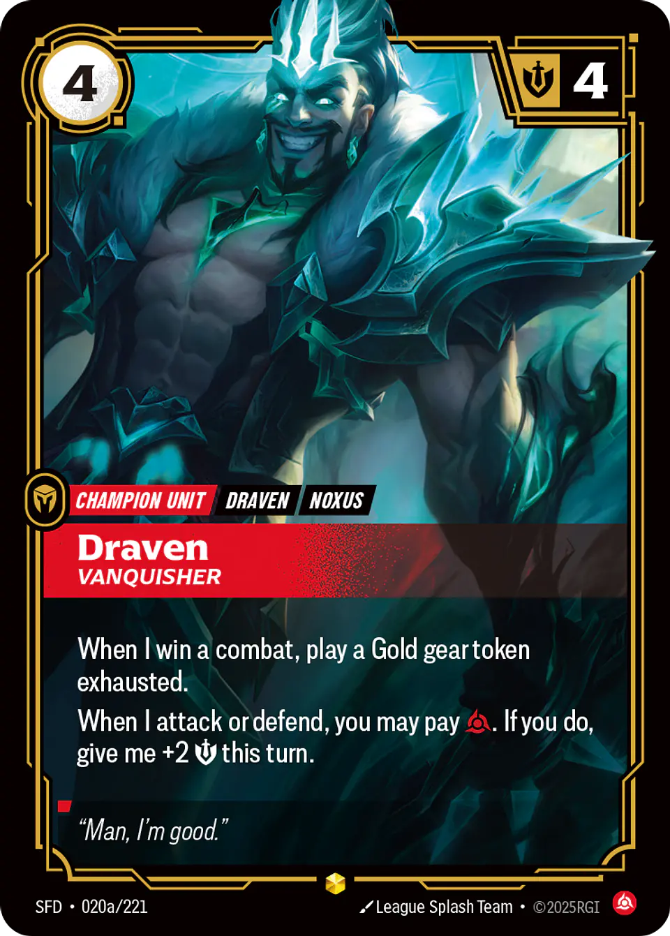 Draven - Vanquisher (Alternate Art) 1