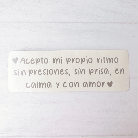 Vinilo Acepto mi propio ritmo sin presiones, sin prisa, en calma y con amor (Plateado mate)