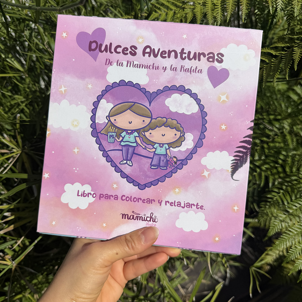 PREVENTA 2. Dulces Aventuras, de la Mamichi y la Rafita- ENTREGAS DESPUES DEL 20 de ABRIL