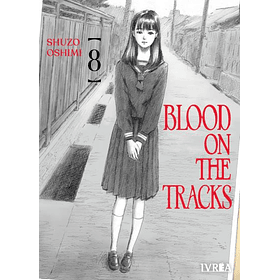 Blood on the Tracks 08