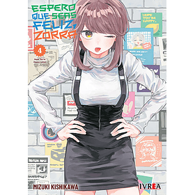 Espero que seas feliz, Zorra 04