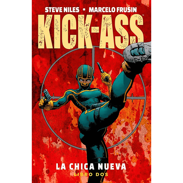 KICK-ASS: LA CHICA NUEVA (PACK) 3