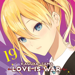 KAGUYA-SAMA: LOVE IS WAR 19