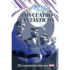 LOS CUATRO FANTASTICOS: HISTORIA DE UNA VIDA