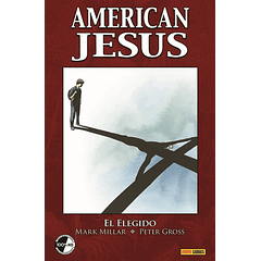 AMERICAN JESUS: EL ELEGIDO (HC)