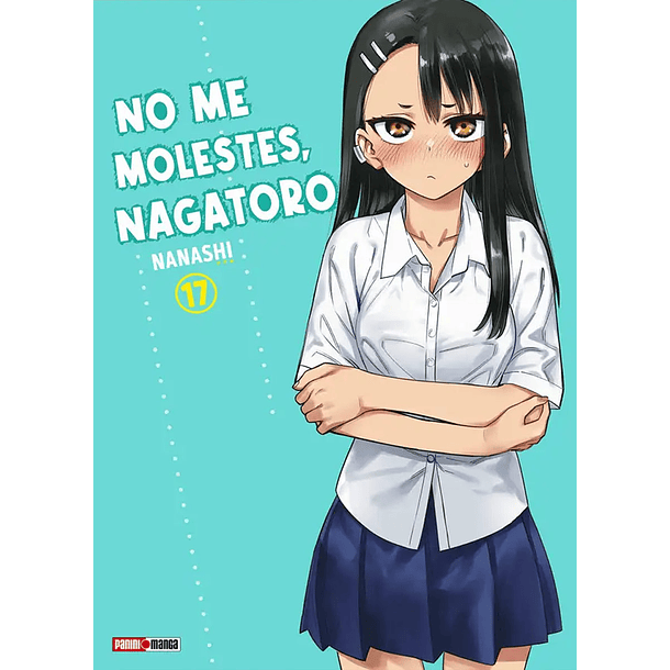 NO ME MOLESTES, NAGATORO 17