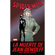 SPIDER-MAN - LA MUERTE DE JEAN DEWOLFF