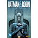 BATMAN & ROBIN: BATMAN RENACE