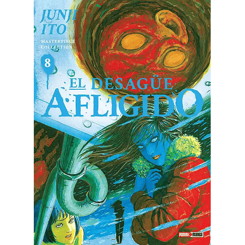 JUNJI ITO MASTERPIECE COLLECTION - EL DESAGUE AFLIGIDO