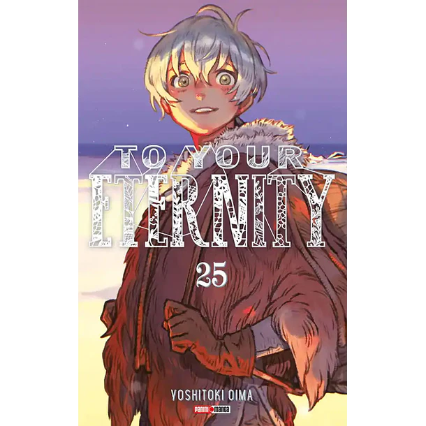 TO YOUR ETERNITY 25