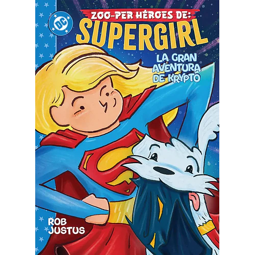 SUPERGIRL´S ZOO-PER HEROES KRYPTO´S BIG BREAK