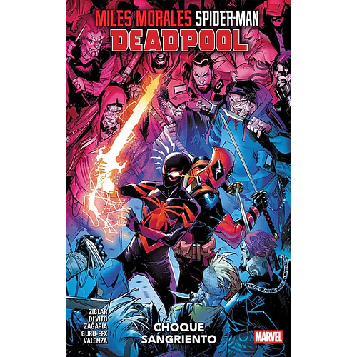 MILES MORALES SPIDERMAN Y DEADPOOL: CHOQUE SANGRIENTO