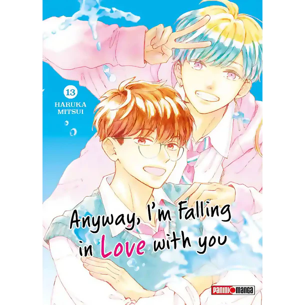 ANYWAY, I'M FALLING IN LOVE WITH YOU N.13