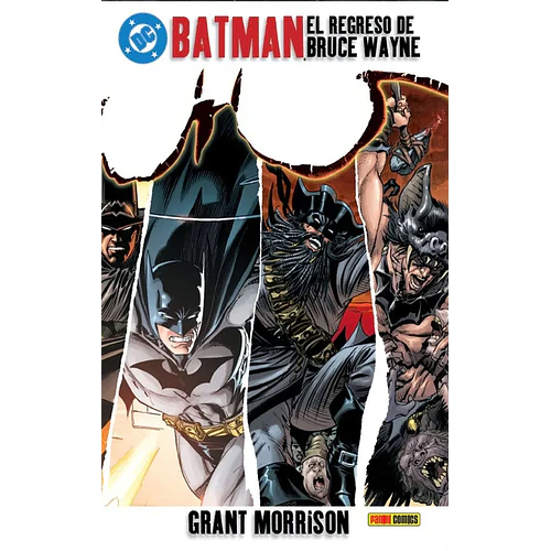 BATMAN DE GRANT MORRISON EL REGRESO DE BRUCE WAYNE